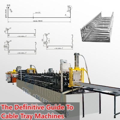 The Definitive Guide To Cable Tray Machines
