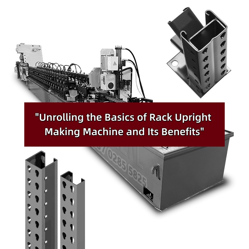 rack upright making machine rack upright making machine