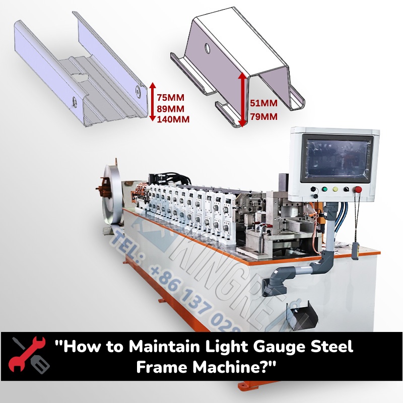 How to Maintain Light Gauge Steel Frame Machine?