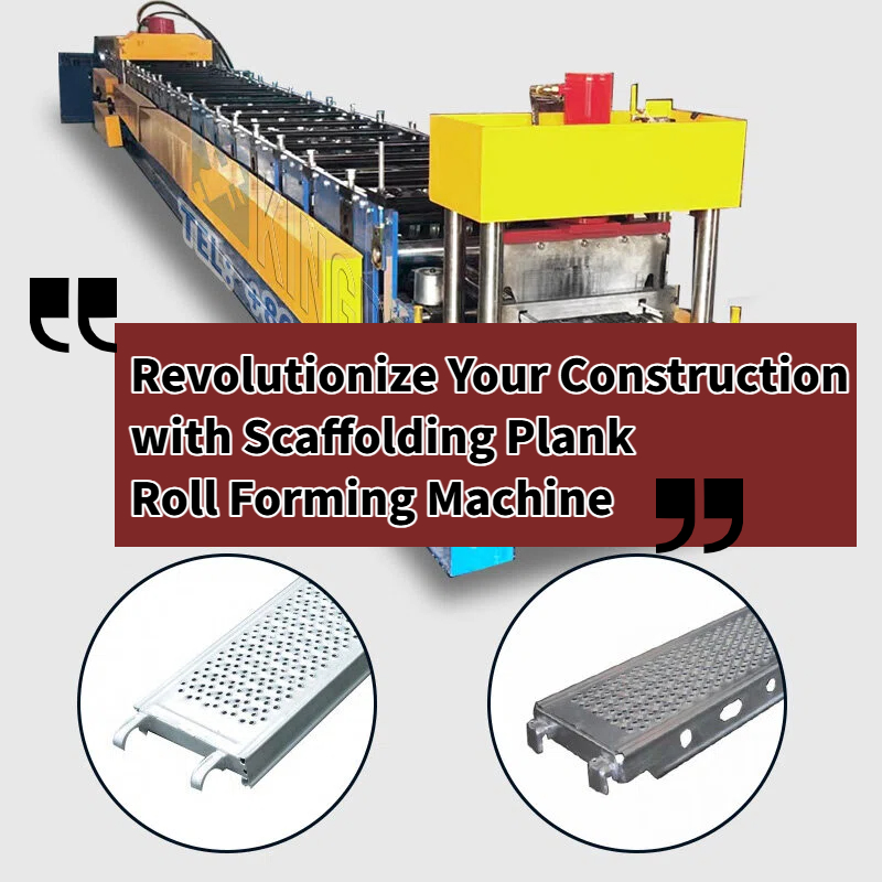 Revolutionize Your Construction with Scaffolding Plank Roll Forming Machine Revolutionize Your Construction with Scaffolding Plank Roll Forming Machine