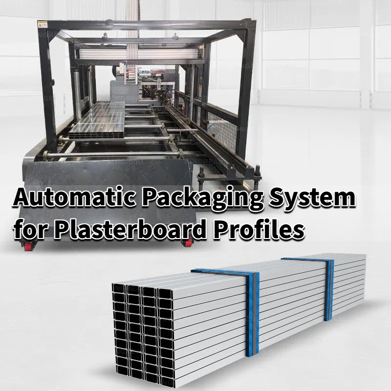 Automatic Packaging System for Plasterboard Profiles