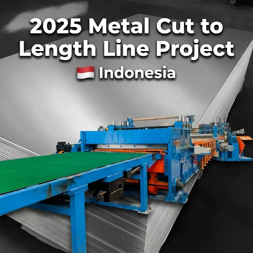 2025 Metal Cut to Length Line Project