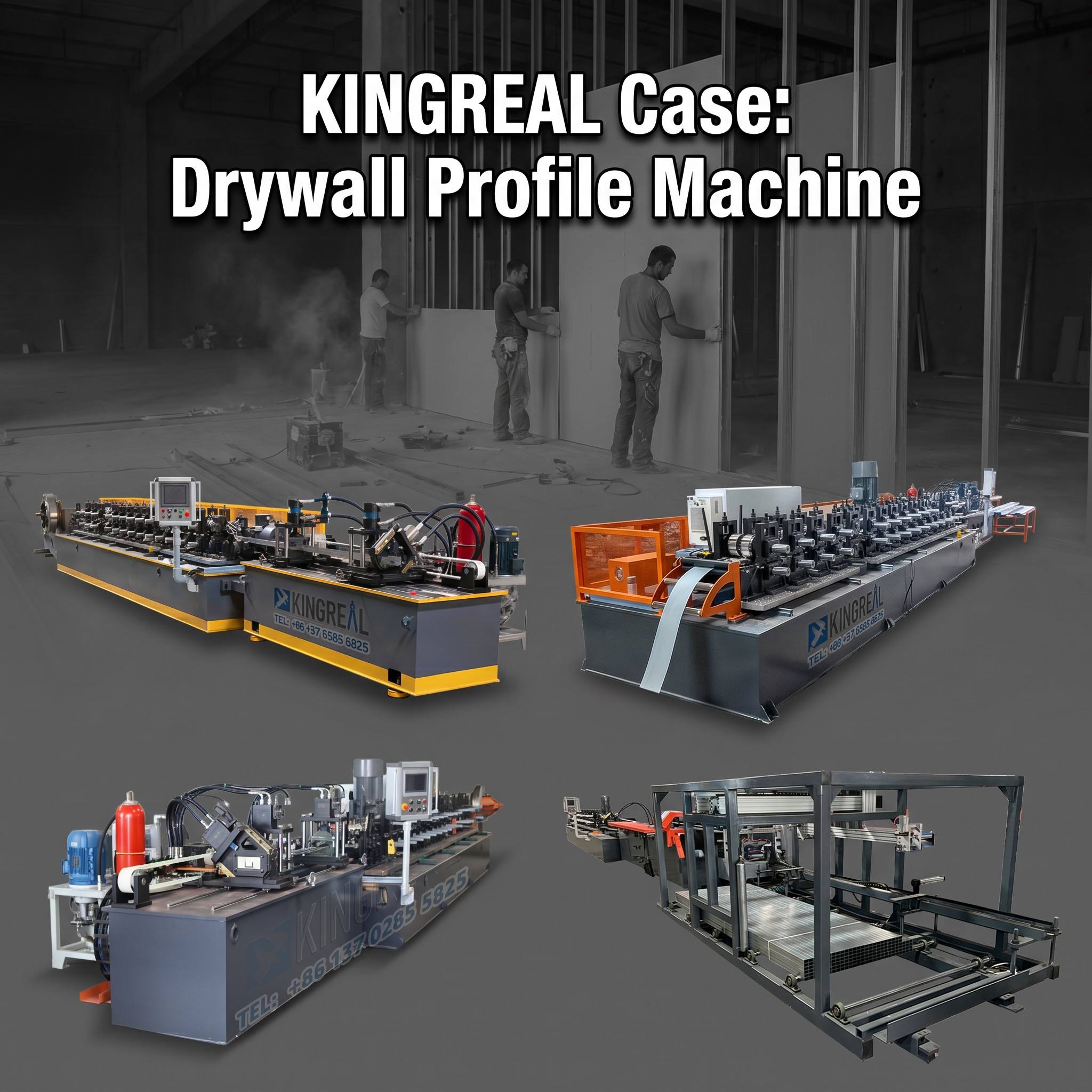 KINGREAL Case: Drywall Profile Machine
