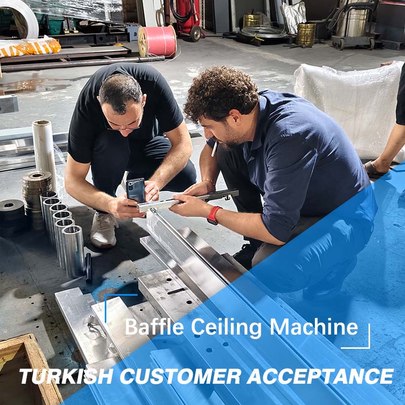 Turkish Customer Acceptance: Baffle Ceiling Machine