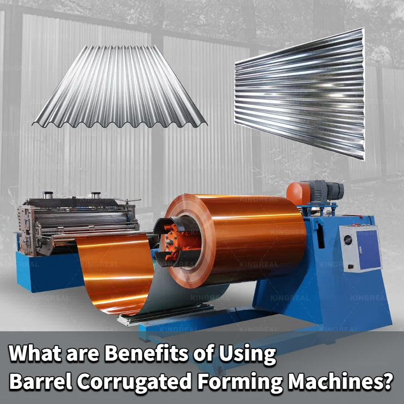 What are Benefits of Using Barrel Corrugated Forming Machines? What are Benefits of Using Barrel Corrugated Forming Machines?