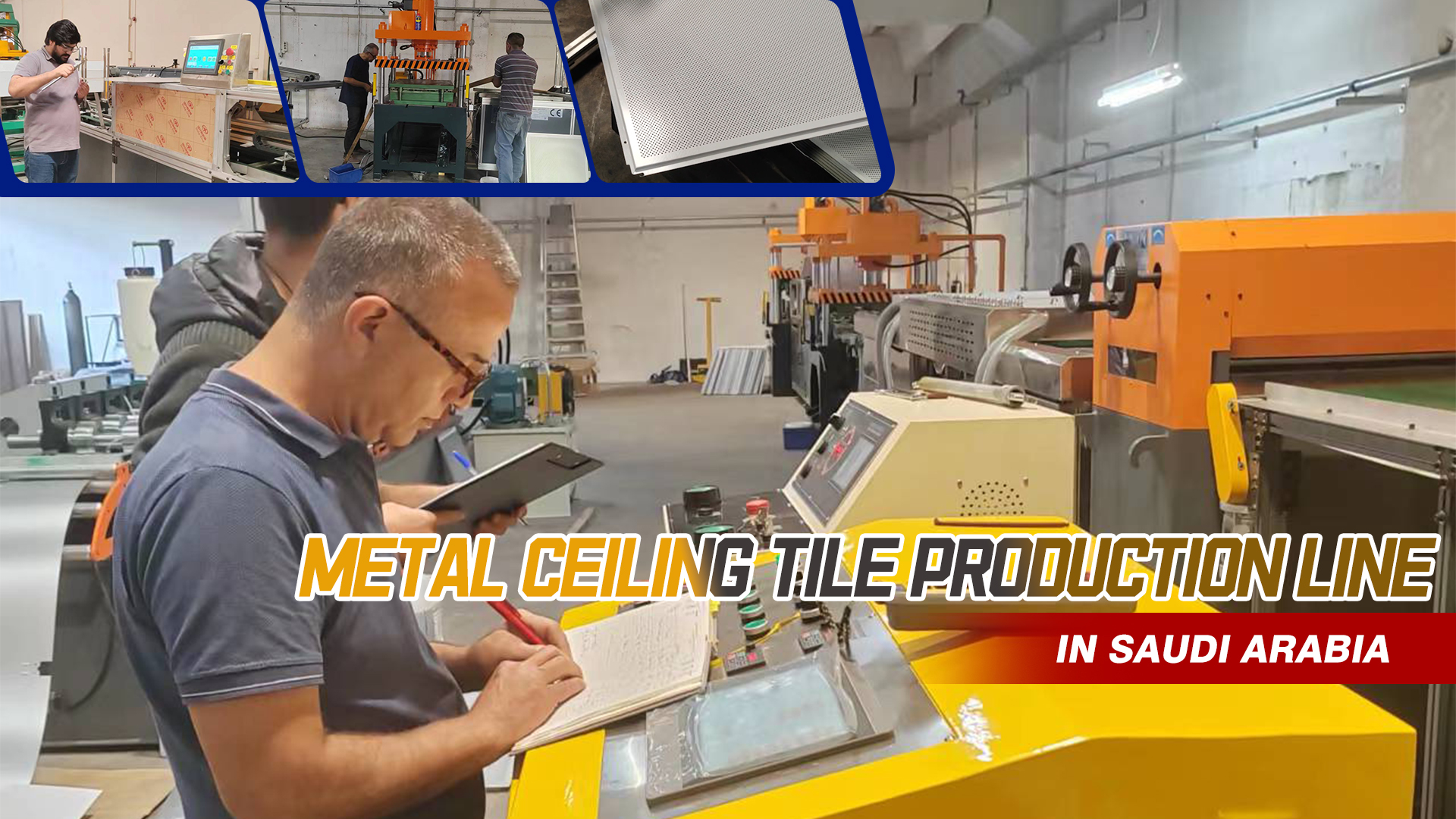 Saudi Arabia Project: Metal Ceiling Tile Production Line