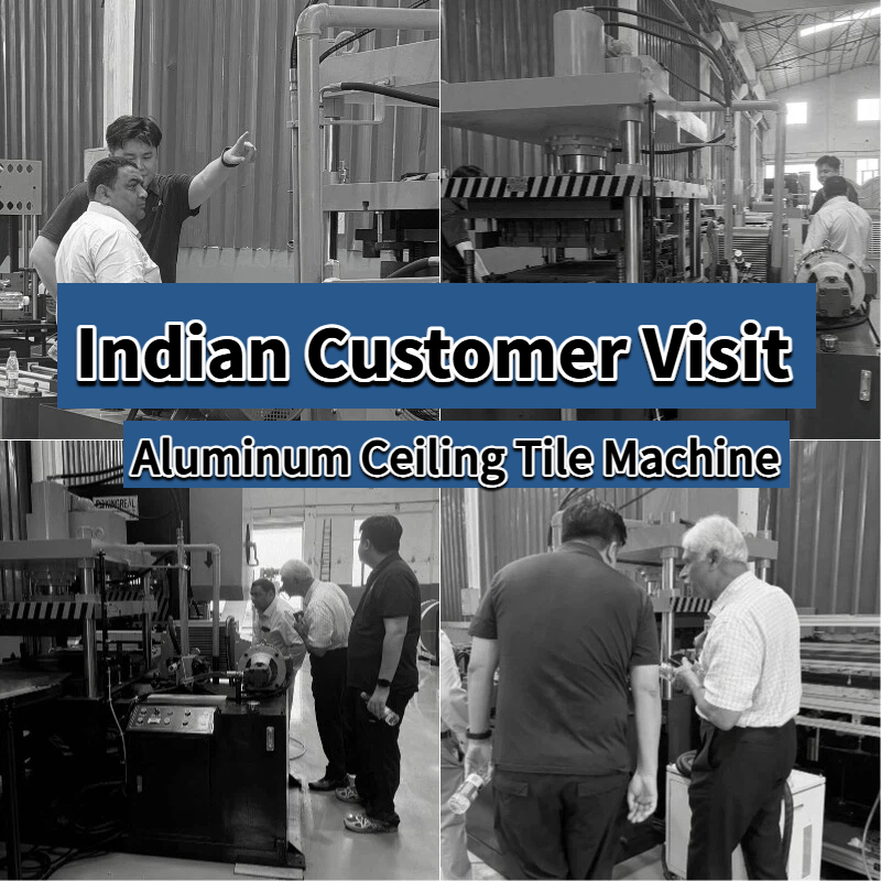 Indian Customer Visit: Aluminum Ceiling Tile Machine Indian Customer Visit: Aluminum Ceiling Tile Machine