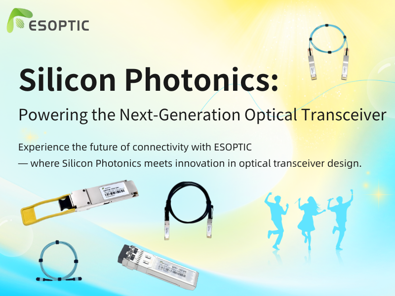 Cómo la tecnología fotónica de silicio está dando forma al futuro de los transceptores ópticos