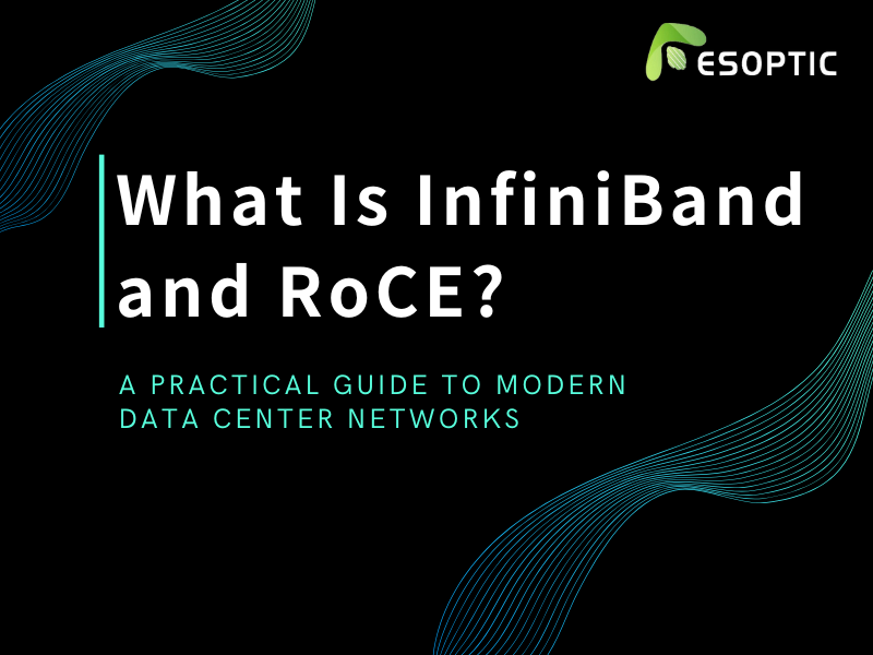 ইনফিনিব্যান্ড এবং রোসিই কী? আধুনিক ডেটা সেন্টারগুলির জন্য একটি ব্যবহারিক নির্দেশিকা