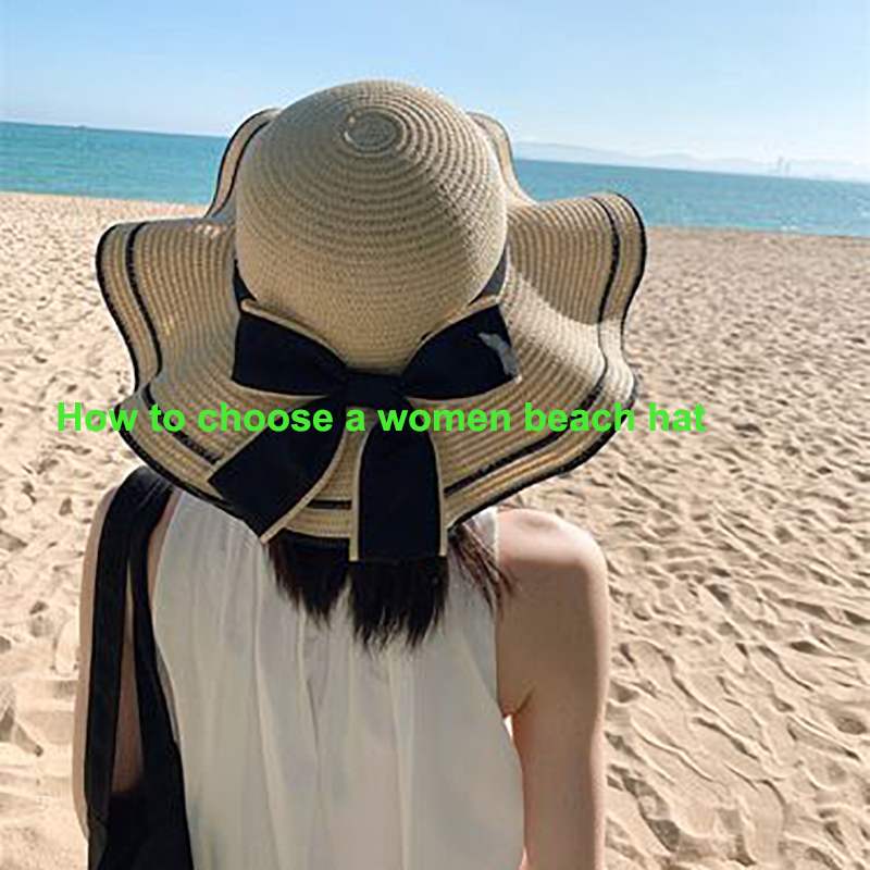 Πώς να επιλέξετε ένα γυναικείο καπέλο θαλάσσης Πώς να επιλέξετε ένα γυναικείο καπέλο θαλάσσης