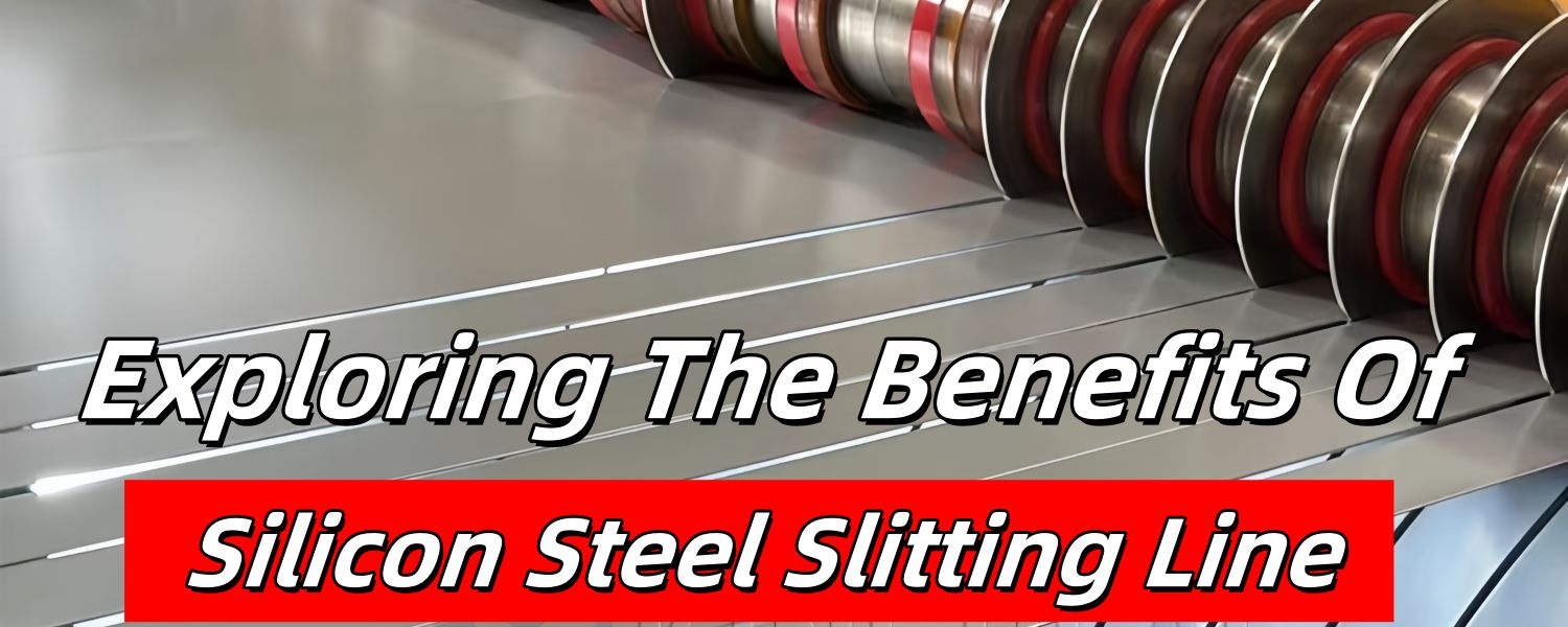 Silicon Steel Slitting Line