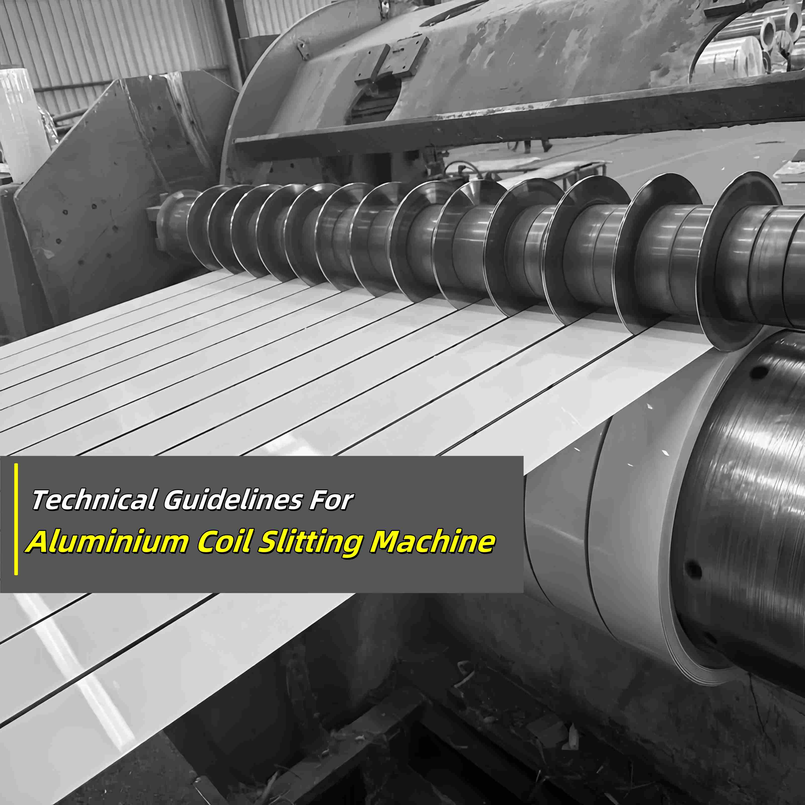 Directives techniques pour la machine de refendage de bobines d'aluminium
