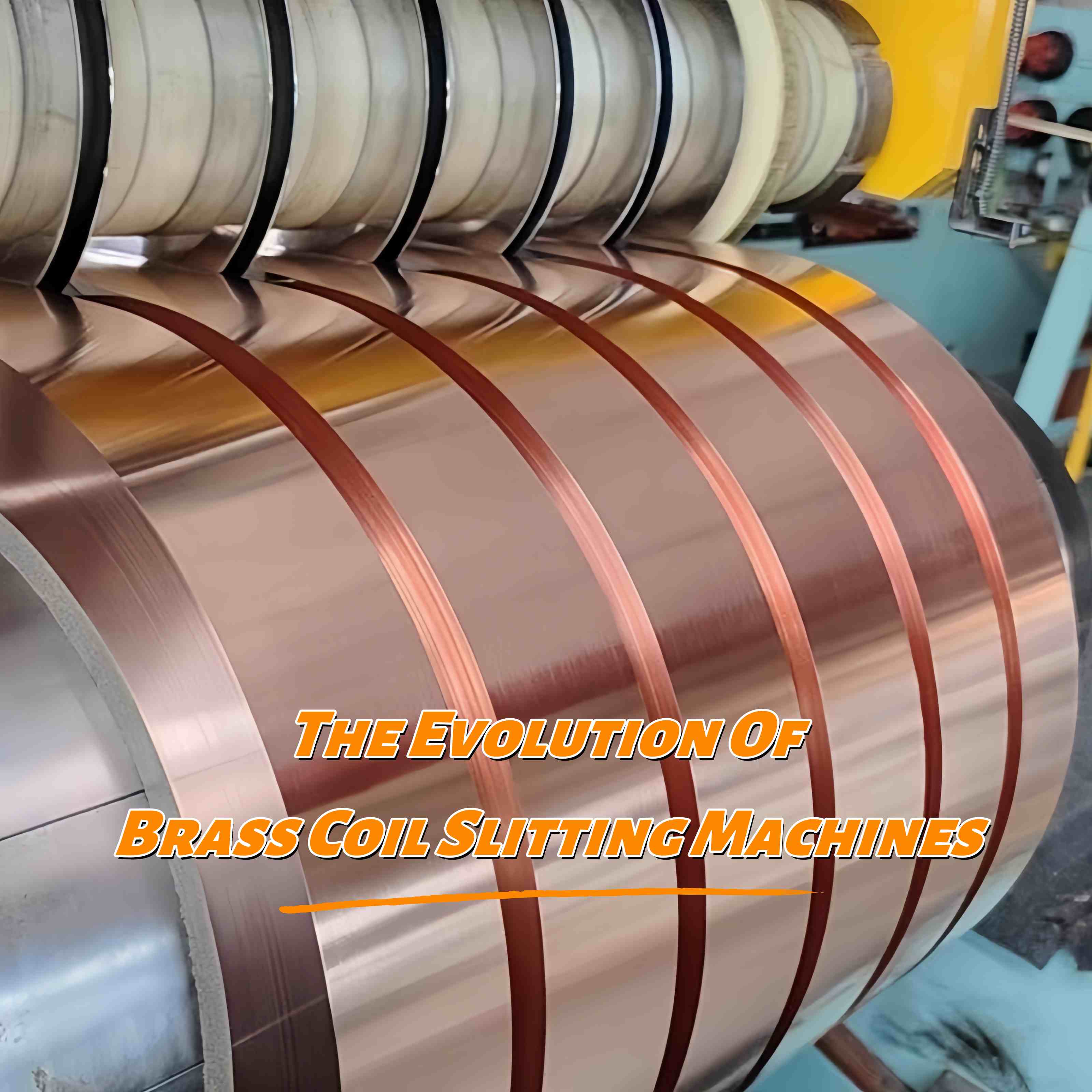 L'évolution de la machine de refendage de bobines de laiton