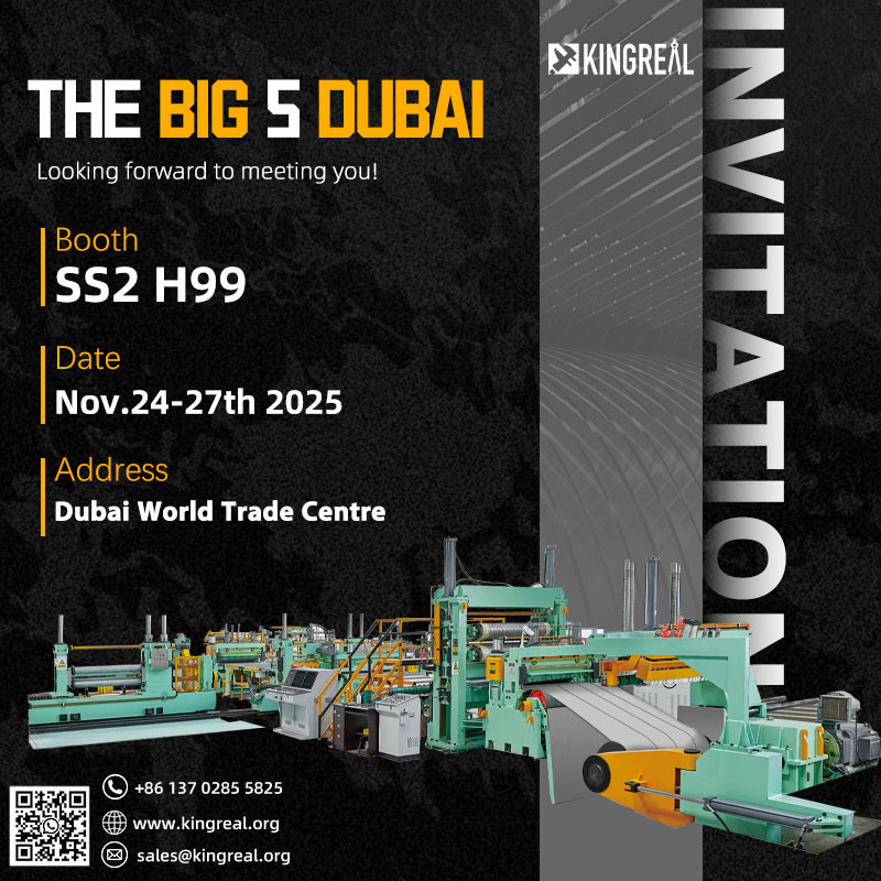 Invitation for Big 5 Global Dubai 2025 | KINGREAL SLITTING