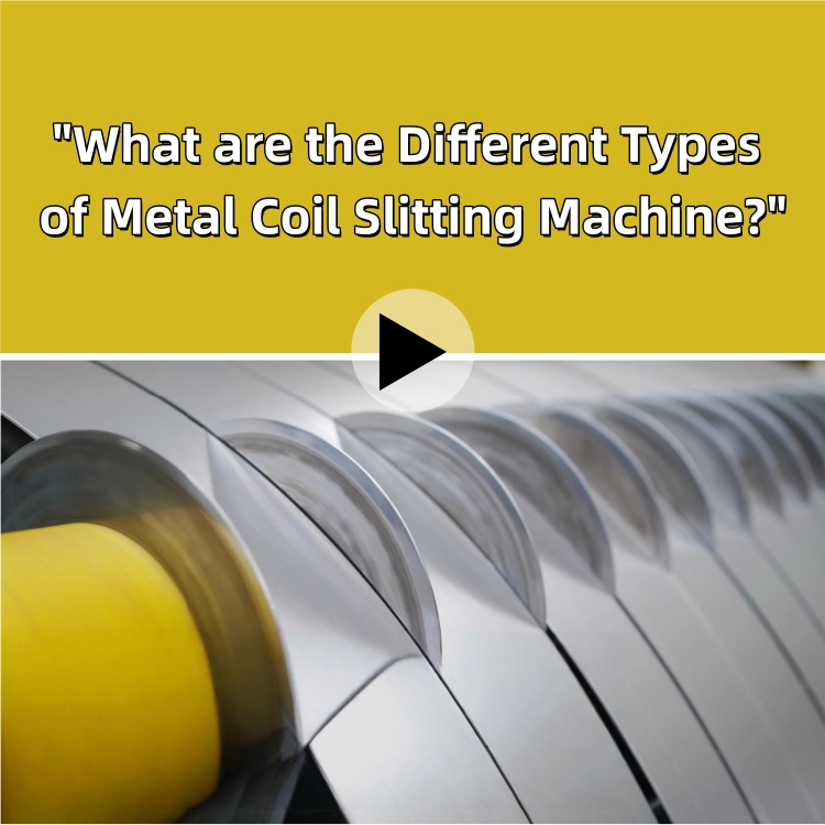 Quels sont les différents types de machines à refendre les bobines métalliques ?