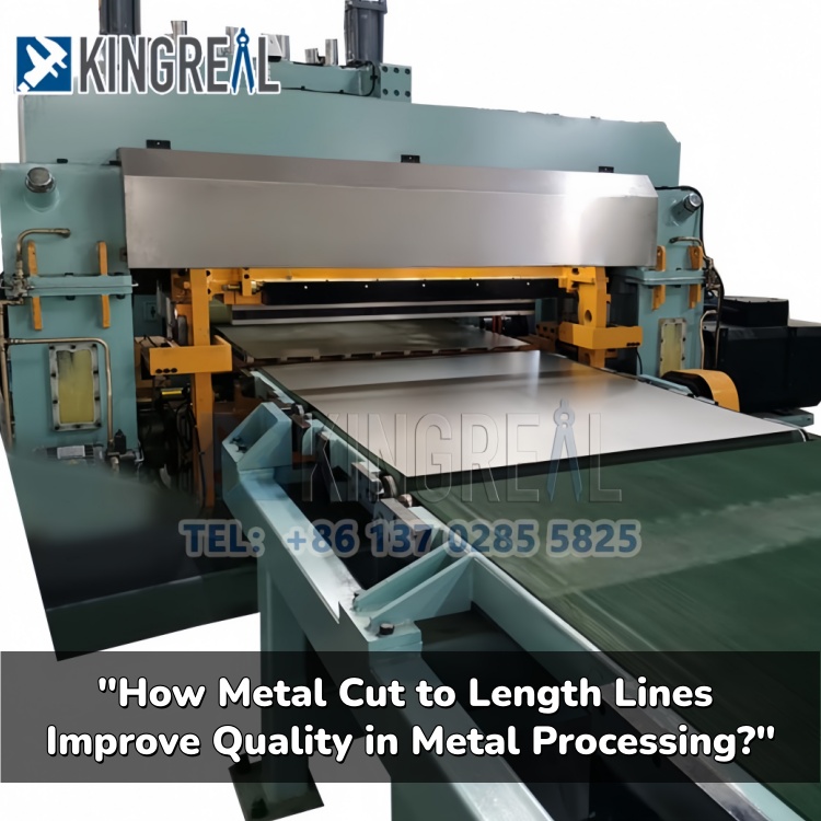 How Metal Cut to Length Lines Improve Quality in Metal Processing?