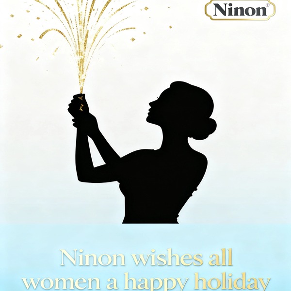 Ninon wishes all women a happy holiday