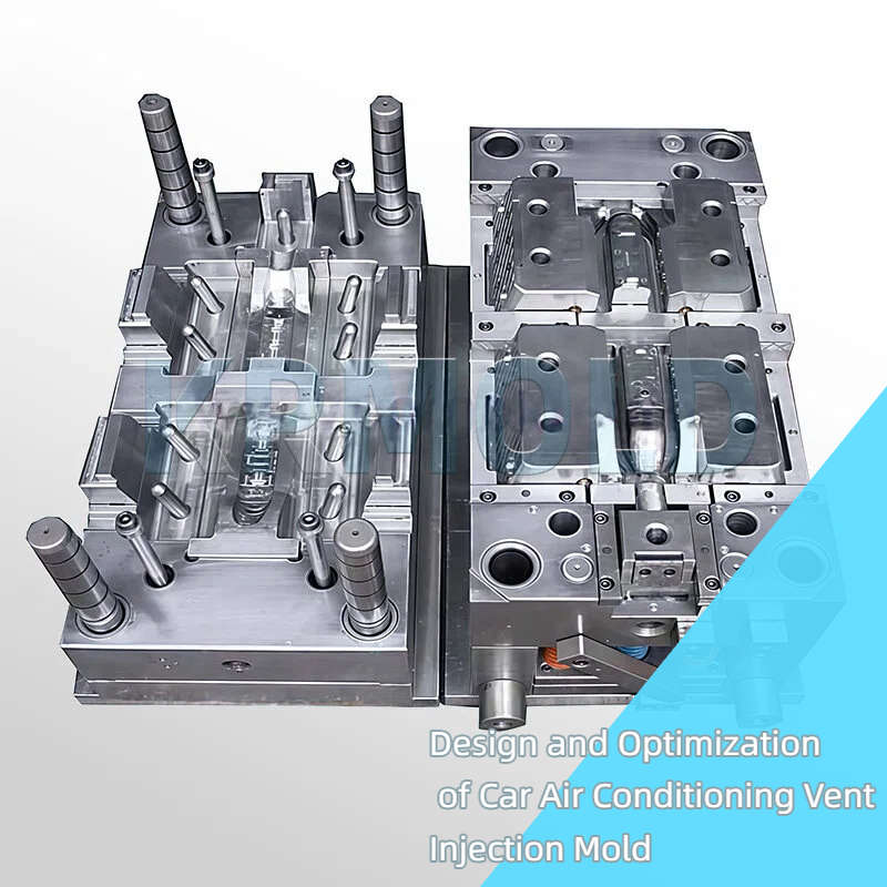 कार एयर कंडीशनिंग वेंट इंजेक्शन मोल्ड का डिजाइन और अनुकूलन