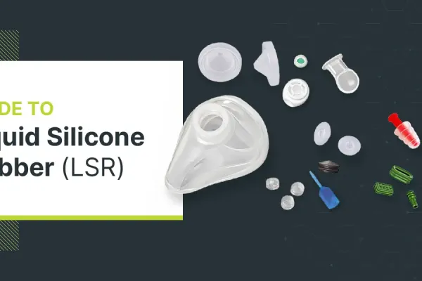 Comprehensive Guide to Liquid Silicone Rubber (LSR) Material