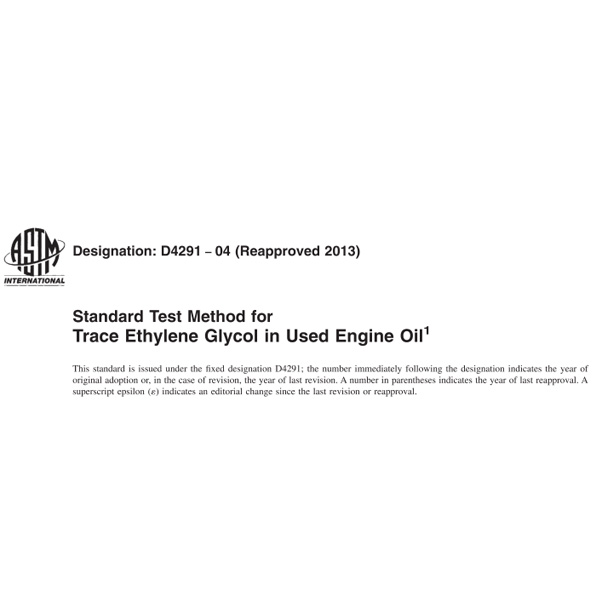 ASTM D4291 Gas Chromatography for Trace Ethylene Glycol in Used Engine Oil