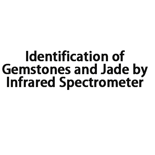 Identification of gemstones and jade by infrared spectrometer