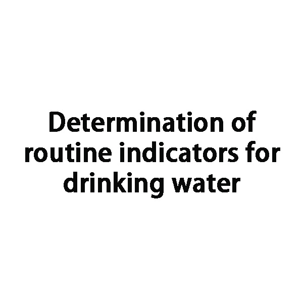 Determination of routine indicators for drinking water