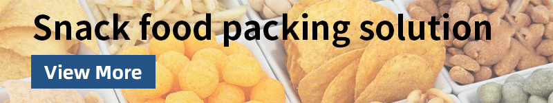 Snack food packing solution Snack food packing solution