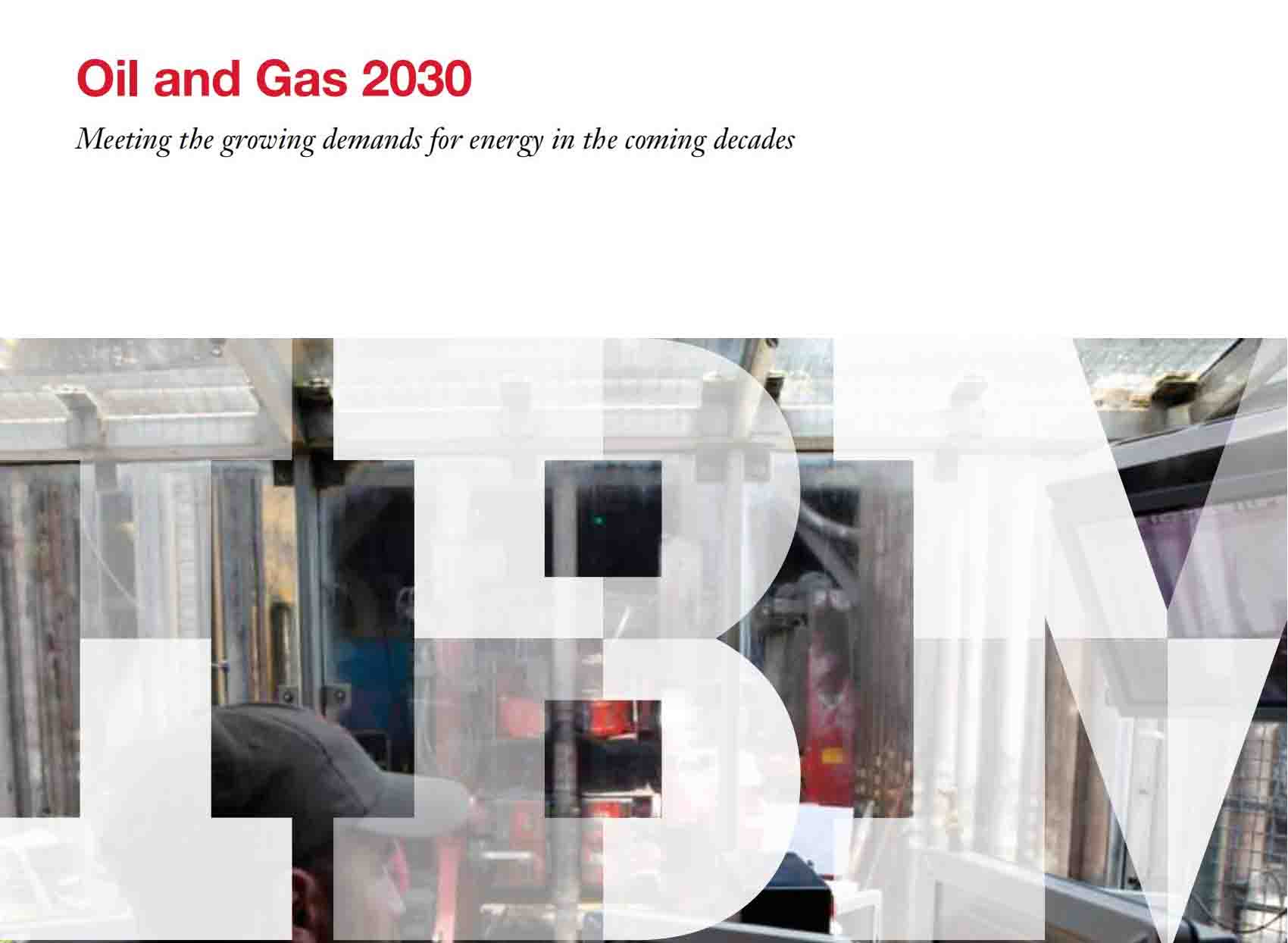 Pétrole et gaz 2030 Répondre à la demande croissante d'énergie dans les prochaines décennies